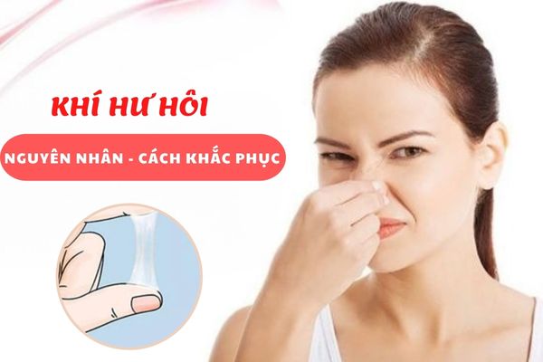 Lý giải nguyên nhân khí hư hôi – Cách khắc phục hiệu quả