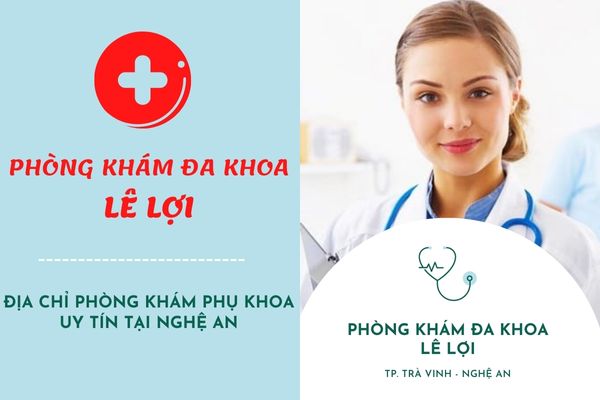 Địa chỉ phòng khám phụ khoa gần đây uy tín, an toàn tại Nghệ An