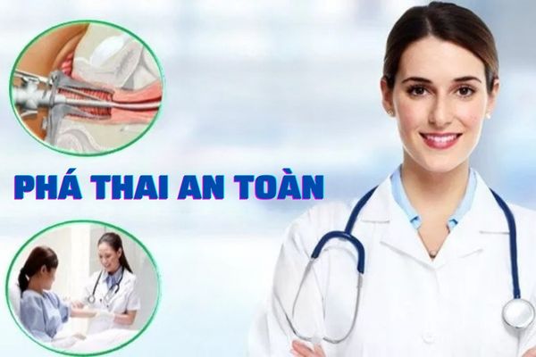 Tổng hợp các phương pháp phá thai an toàn nhất hiện nay