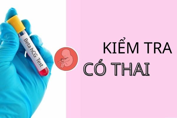 Kiểm tra có thai như thế nào và ở đâu chính xác?