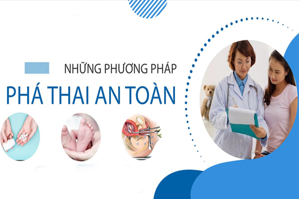 Phương pháp phá thai đa dạng, phù hợp, hiệu quả