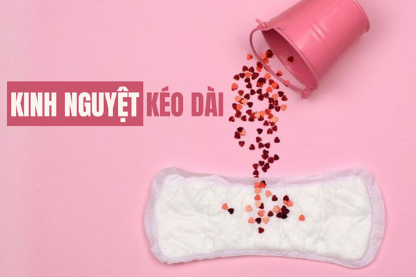 Tìm hiểu kinh nguyệt kéo dài là bị gì?