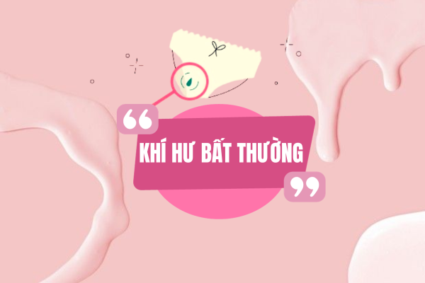 Bạn đã hiểu đúng về khí hư bất thường chưa?